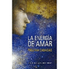 LA ENERG�A DE AMAR