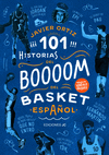 101 HISTORIAS DEL BOOM DEL BASKET ESPAOL