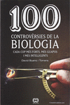 100 CONTROVRSIES DE LA BIOLOGIA