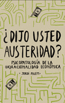 DIJO USTED AUSTERIDAD?