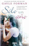 SOLO UN A�O ( SOLO UN DIA 2 )