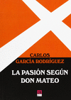 LA PASI�N SEG�N DON MATEO