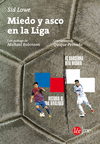 MIEDO Y ASCO EN LA LIGA