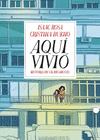 AQU� VIVI�. HISTORIA DE UN DESHAUCIO