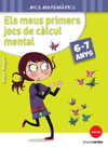 ELS MEUS PRIMERS JOCS DE C�LCUL MENTAL 6-7 ANYS