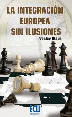 LA INTEGRACI�N EUROPEA SIN ILUSIONES