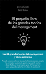 EL PEQUE�O LIBRO DE LAS GRANDES TEORIAS DEL MANAGEMENT