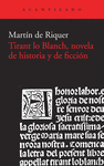 TIRANT LO BLANCH, NOVELA DE HISTORIA Y DE FICCI�N