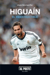 HIGUA�N EL INDESTRUCTIBLE�