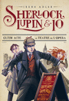 SHERLOCK, LUPIN I JO 2  LTIM ACTE AL TEATRE DE L'PERA