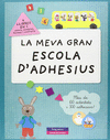 LA MEVA GRAN ESCOLA D'ADHESIUS