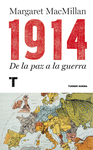 1914 - DE LA PAZ A LA GUERRA
