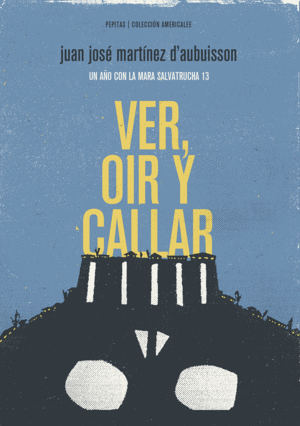 VER, OR Y CALLAR