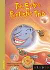 THE EARTH'S FANTASTIC TRIP