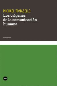 LOS ORGENES DE LA COMUNICACIN HUMANA