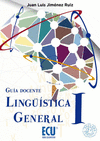 LINGUISTICA GENERAL I. GUIA DOCENTE 2.� EDICION