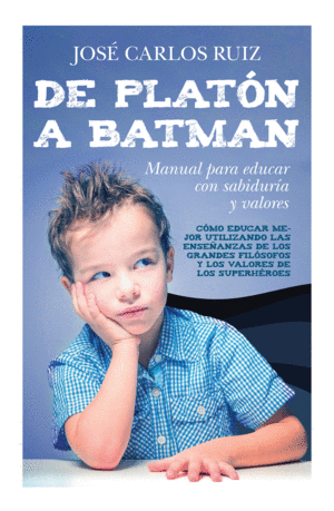 DE PLAT�N A BATMAN: