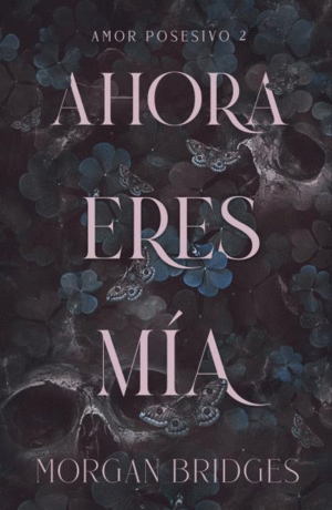 AHORA ERES MIA   AMOR POSITIVO 2