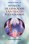 MANUAL DE EJERCICIOS TANTRICOS PLEYADIANOS