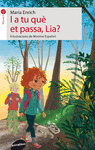 I A TU QU� ET PASSA, LIA?