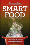 SMARTFOOD. LA REVOLUCIN DE LA NUEVA PIRMIDE ALIMENTARA