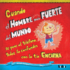 CUANDO EL HOMBRE MAS FUERTE DEL MUNDO
