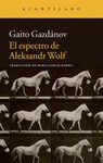 ESPECTRO DE ALEKSANDR WOLF, EL