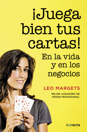 JUEGA BIEN TUS CARTAS!