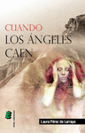CUANDO LOS �NGELES CAEN