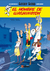 LUCKY LUKE 4   EL HOMBRE DE WASHINGTON