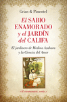 SABIO ENAMORADO Y EL JARDIN DEL CALIFA,EL