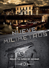 NUEVE MIL�METROS