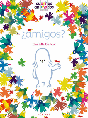 �AMIGOS?  CUENTOS ANIMADOS