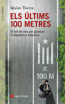 ELS ULTIMS 100 METRES