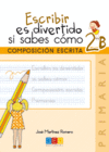 ESCRIBIR ES DIVERTIDO 2B  COMPOSICION ESCRITA