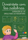 DIVI�RTETE CON LAS PALABRAS  DIFICULTADES LECTOESCRITURA