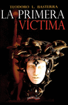 LA PRIMERA VICTIMA
