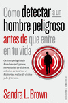 COMO DETECTAR A UN HOMBRE PELIGROSO ANTES DE QUE ENTRE EN T