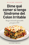 DIME QU� COMER... S�NDROME DEL COLON IRRITABLE