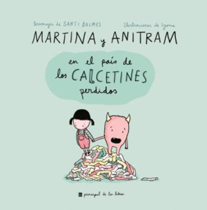 MARTINA Y ANITRAM EN EL PA�S DE LOS CALCETINES PERDIDOS