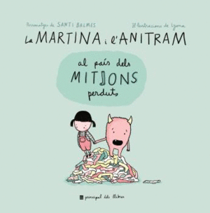 MARTINA I L'ANITRAM AL PAS DELS MITJONS PERDUTS, LA