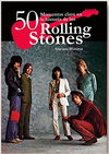 50 MOMENTOS CLAVE HISTORIA DE ROLLING STONES