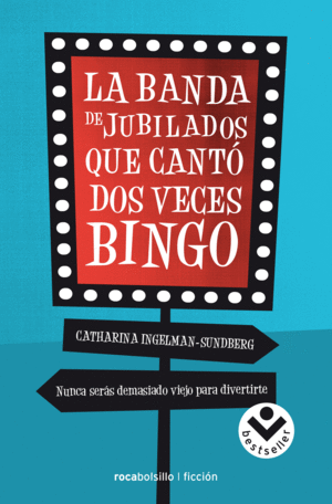 LA BANDA DE JUBILADOS QUE CANT DOS VECES BINGO