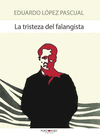 LA TRISTEZA DEL FALANGISTA