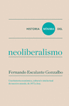 HISTORIA M�NIMA DEL NEOLIBERALISMO