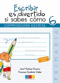 ESCRIBIR ES DIVERTIDO 6  COMPOSICION ESCRITA