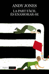 LA PART F�CIL �S ENAMORAR-SE