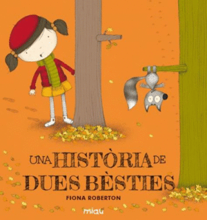 UNA HISTORIA DE DUES BESTIES