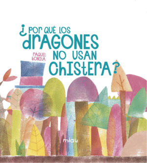 POR QU LOS DRAGONES NO USAN CHISTERA?