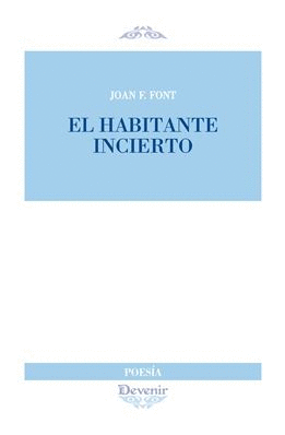 HABITANTE INCIERTO, EL (POES�A 289)